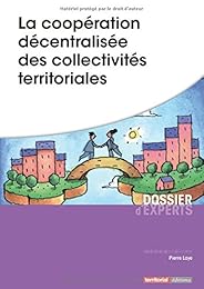 La  coopération décentralisée des collectivités territoriales