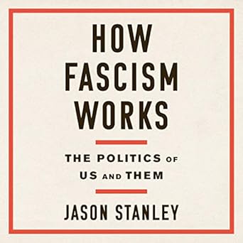 How Fascism Works - Jason Stanley