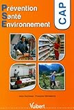 Image de PrÃ©vention SantÃ© Environnement CAP (French Edition)