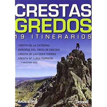 Crestas de Gredos. 19 itinerarios (Guias De Escalada) Crestas de Gredos. 19 itinerarios (Guias De Escalada)