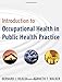 Introduction to Occupational Health in Public Health Practice