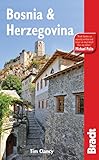 Bosnia and Herzegovina, 3rd (Bradt Travel Guides) by Tim Clancy