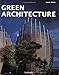 Green Architecture (Architecture & Design) by James Wines
