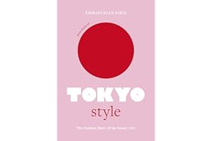 Little Book of Tokyo Style: The Fashion History of the Iconic City (Fashion Destinations)