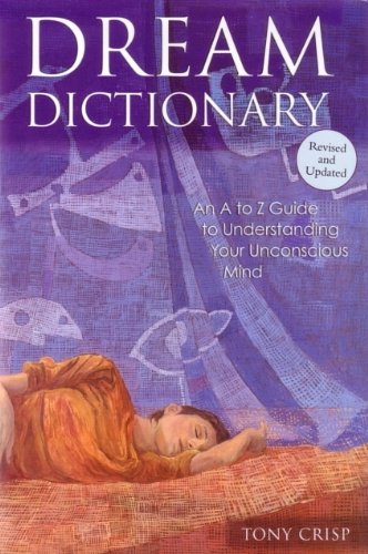 Dream Dictionary by Tony Crisp (Hardcover)