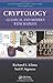 Cryptology: Classical and Modern with Maplets (Chapman & Hall/CRC Cryptography and Network Security Series) by Richard E. Klima, Neil P. Sigmon