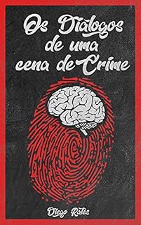 Livro Os Diálogos de uma Cena de Crime