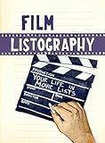 Film Listography: Your Life in Movie Lists by Lisa Nola