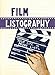 Film Listography: Your Life in Movie Lists by Lisa Nola