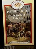 The Battle of Lake Erie (Battles of the War of 1812, Book 19) (Adventures in Canadian History Series by 
