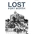 Lost Fort Worth