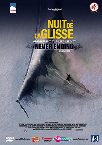 Nuit De La Glisse - Perfect Moment : Never Ending