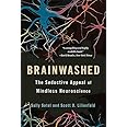 Brainwashed: The Seductive Appeal of Mindless Neuroscience