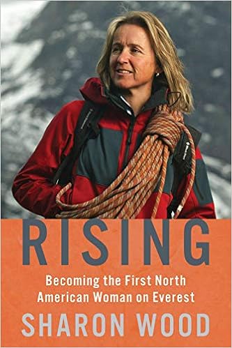 Rising: Becoming the First North American Woman on Everest