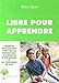 Libre pour apprendre by 