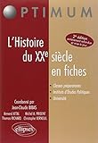 L'Histoire du XXe siècle en fiches. Nouvelle édition entièrement refondue et mise à jour (Optimum) by