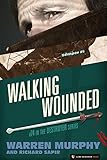 Walking Wounded (The Destroyer Book 74)