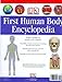 First Human Body Encyclopedia (DK First Reference)