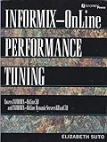Informix On-Line Performance Tuning (INFORMIX SERIES) by 