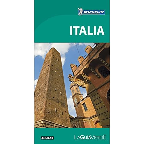 Italia. La Guía verde (LA GUIA VERDE) Italia. La Guía verde (LA GUIA VERDE)