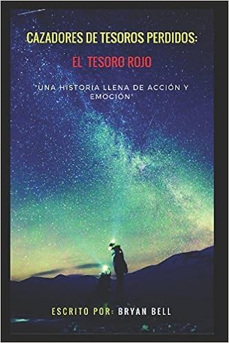 Cazadores De Tesoros Perdidos El Tesoro Rojo Spanish Edition 12 22 16 Jose Manuel Aguilar Osorio Amazon Com Books