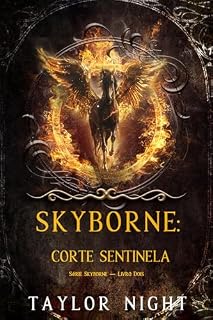 Livro Skyborne: Corte Sentinela (Série Skyborne — Livro Dois)