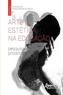 Livro Arte e Estética na Educação: Pesquisa e Processos