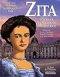 Zita : Courage et foi d'une impératrice by 