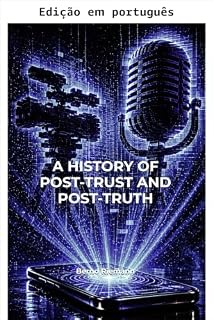 Livro Uma história da pós-confiança e da pós-verdade