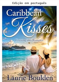 Livro Beijos no Caribe (Navegando para o romance Livro 1)