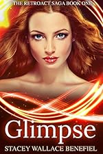 Glimpse (The Retroact Saga Book 1)