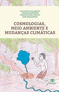 Livro Cosmologias, Meio Ambiente e Mudanças Climáticas