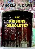 Are Prisons Obsolete?