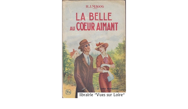 La Belle Au Coeur Aimant Magog H J Amazon Com Books