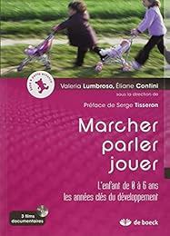 Marcher, parler, jouer