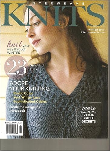 Interweave Knits Magazine 23 Delightful Knits Winter 2011 Interweave Knits Magazine 23 Delightful Knits Winter 2011