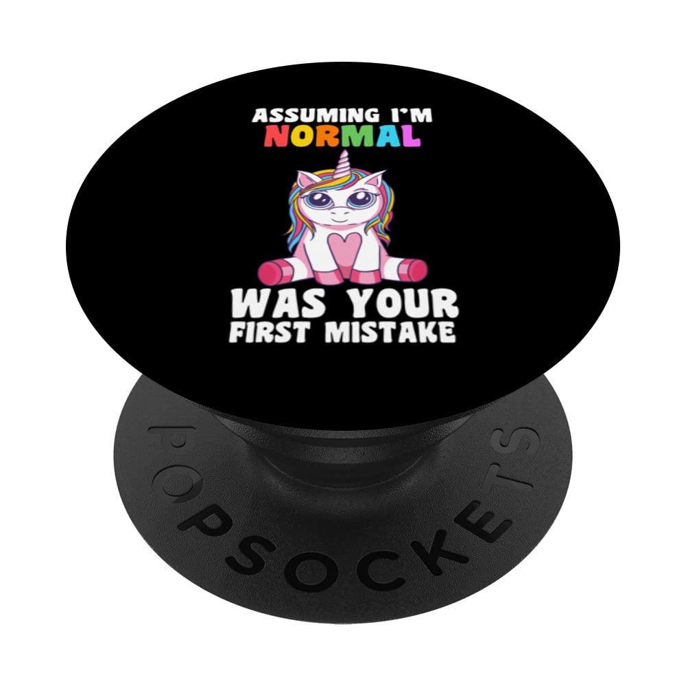 assuming I'm normal was your first unicorns mythical PopSockets Swappable PopGrip