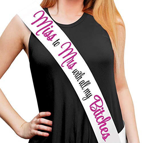 Miss To Mrs With All My Btches White Sash Bachelorette Party Favors Supplies Ideas And Decorations Pricepulse