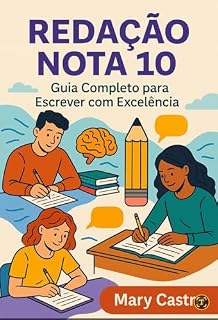 Livro Redação Nota 10 : Guia Completo para Escrever com Excelência