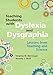 Teaching Students with Dyslexia and Dysgraphia: Lessons from Teaching and Science