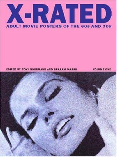 Download X-Rated: Adult Movie Posters of the 60s and 70s PDF