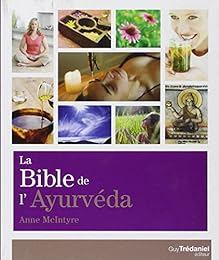 La  bible de l'ayurvéda