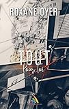 Tout pour toi (Roman lesbien) (French Edition) by Roxane Oyer