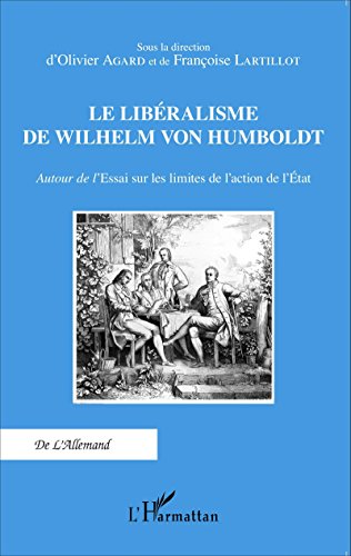Le  libéralisme de Wilhelm von Humboldt