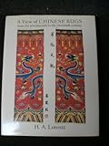 A view of Chinese rugs from the seventeenth to the twentieth century by 