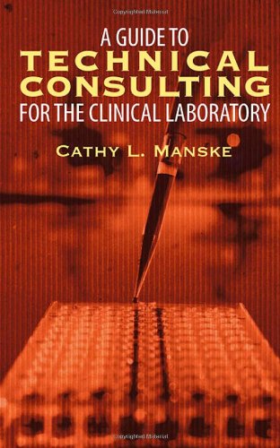 A Guide to Technical Consulting for the Clinical Laboratory