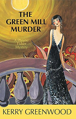 The Green Mill Murder (Phryne Fisher Mysteries Book 5) Kindle Edition