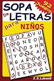Sopa de Letras para Niños (Volume 1) (Spanish Edition) by J S Lubandi
