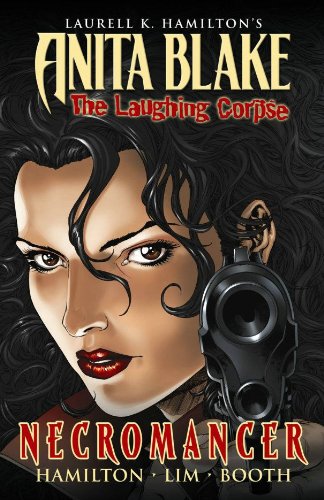 Anita Blake, Vampire Hunter: The Laughing Corpse Book 2 - Necromancer (Anita Blake, Vampire Hunter G by Laurell K. Hamilton, Jessica Ruffner