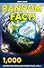 1000 Random Facts And Trivia, Volume 1 (Interesting Trivia and Funny Facts)